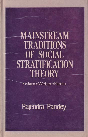 Mainstream Traditions Of Social Stratification Theory (Marx, Weber and Pareto) (An Old and Rare Book)