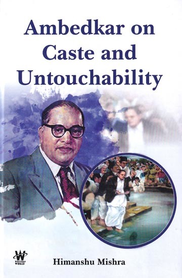 Ambedkar on Caste and Untouchability