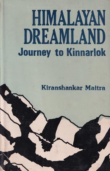 Himalayan Dreamland: Journey to Kinnarlok