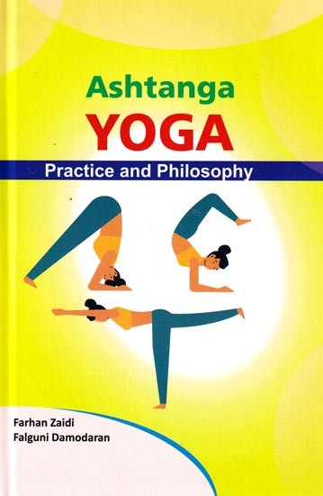 Ashtanga Yoga: Practice And Philosophy