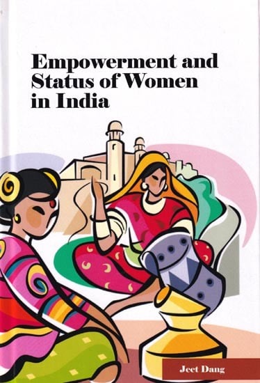 Empowerment and Status of Women in India