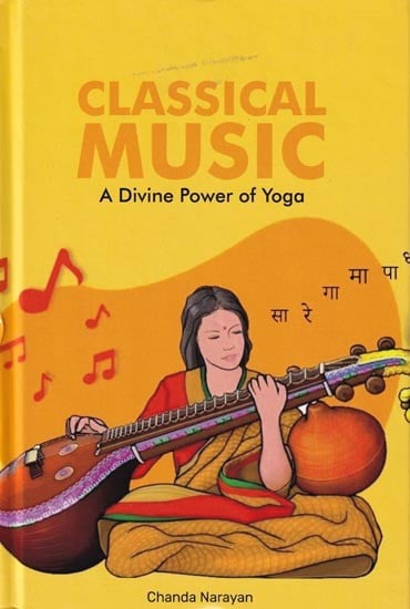 Classical Music: A Divine Power of Yoga