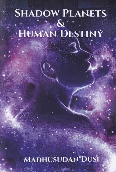 Shadow Planets and Human Destiny