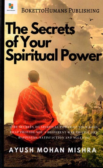 The Secrets of Your Spiritual Power (Importanceof Spirituality in Modern Youth)