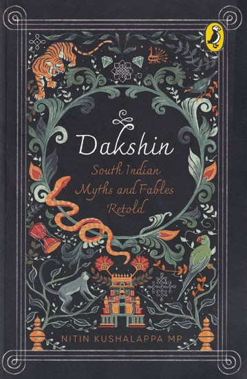 Dakshin: South Indian Myths and Fables Retold