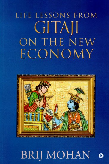 Life Lessons from Gitaji on the New Economy