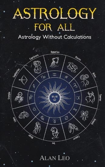 Astrology For All (Astrology without Calculations)