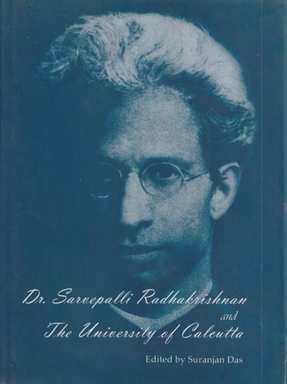 Dr. Sarvepalli Radhakrishnan and The University of Calcutta