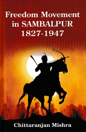 Freedom Movement in Sambalpur 1827-1947