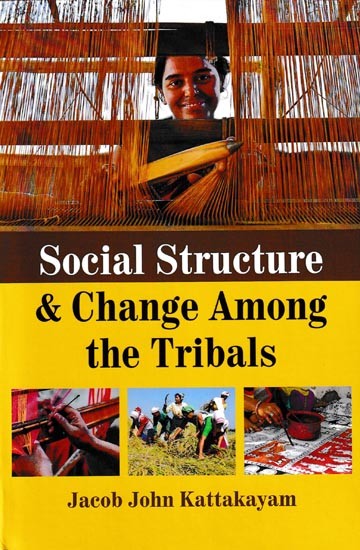 Social Structure & Change Among The Tribals