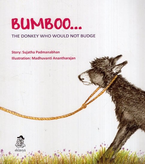 BumBoo... (The Donkey Who Would Not Budge)