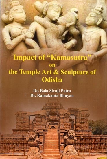 Impact of Kamasutra on The Temple Art & Sculpture of Odisha