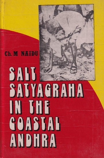 Salt Satyagraha in the Coastal Andhra (An Old and Rare Book)