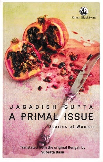 A Primal Issue Stories of Women