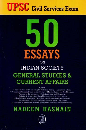 50 Essays on Indian Society General Studies & Current Affairs - UPSC Civil Service Exam