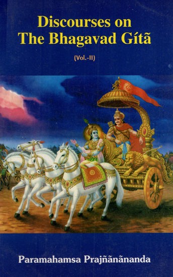 Discourses on The Bhagavad Gita (Vol-II)