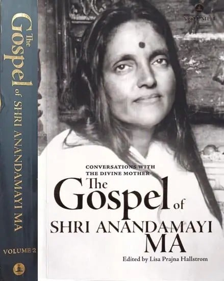 The Gospel of Shri Anandamayi Ma: Conversations With The Divine Mother (Set of 2 Volumes)