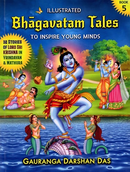 Illustrated Bhagavatam Tales- To Inspire Young Minds (Vol-5)