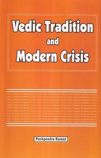 Vedic Tradition and Modern Crisis