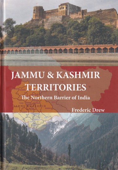 Jammu & Kashmir Territories: The Northern Barrier of India (Photostat)