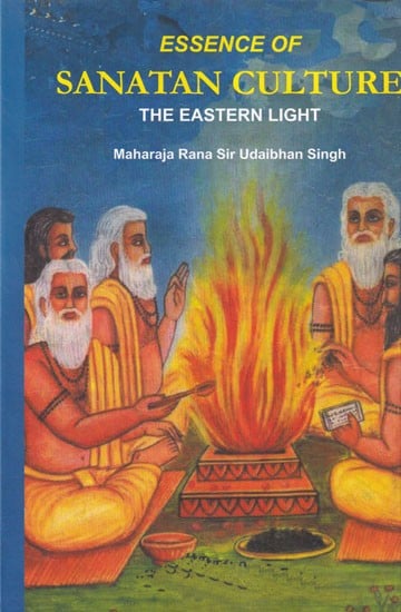 Essence of Sanatan Culture: The Eastern Light (Photostat)