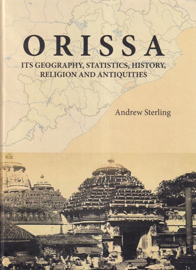 Orissa: Its Geography, Statistics, History, Religion and Antiquities (Photostat)