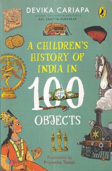 A Children's History of India in 100 Objects 