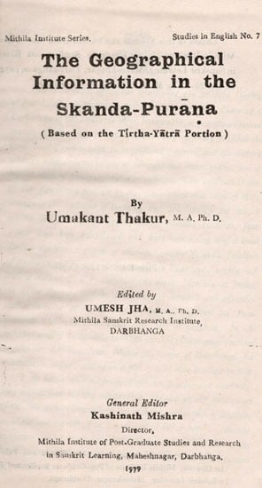 The Geographical Information in the Skanda-Purana- Based on the Tirtha-Yatra Portion (An Old and Rare Book)
