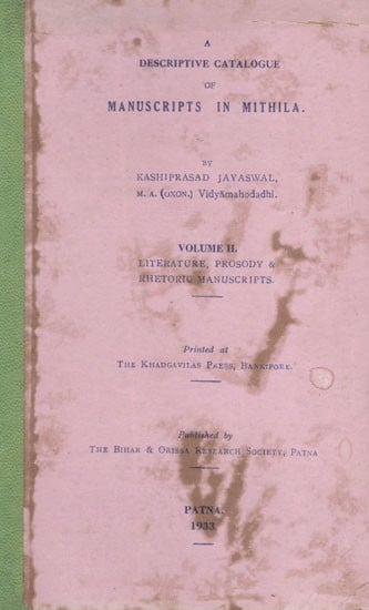 A Descriptive Catalogue of Manuscripts in Mithila (Vol-II) (An Old and Rare Book)