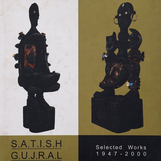 Satish Gujral (Selected Works 1947-2000)