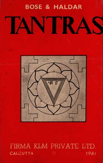 Tantras: Their Philosophy and Secrets  (An Old and Rare Book)