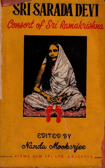 Sri Sarada Devi- Consort of Sri Ramakrishna (An Old and Rare Book)