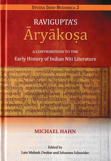 Ravigupta's Aryakosa (A Contribution to the Early History of Indian Niti Literature)