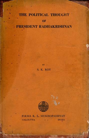 The Political Thought of President Radhakrishnan (An Old and Rare Book)