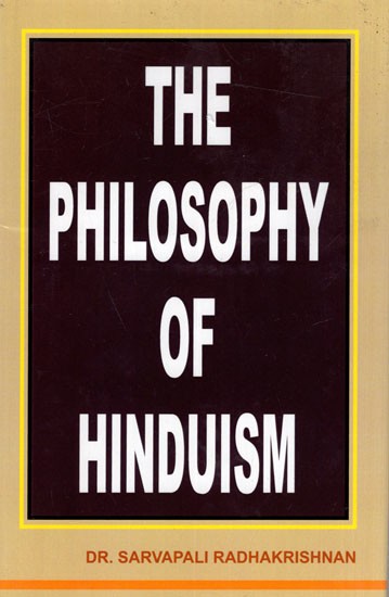 The Philosophy of Hinduism