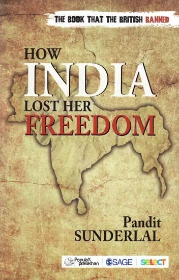 How India Lost Her Freedom