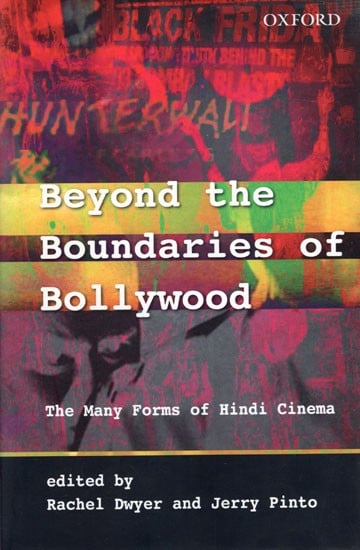 Beyond the Boundaries of Bollywood- The Many Forms of Hindi Cinema