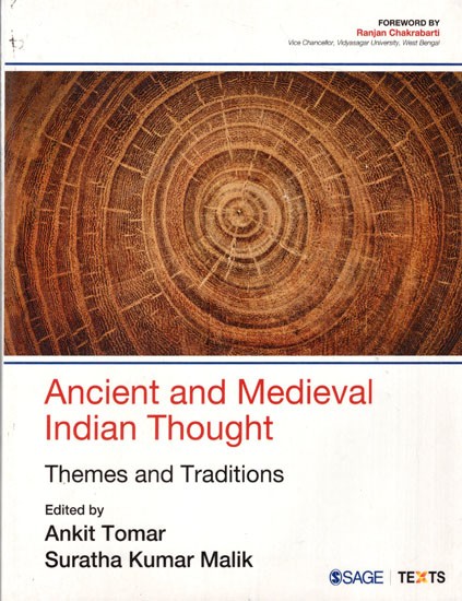 Ancient and Medieval Indian Thought- Themes and Traditions