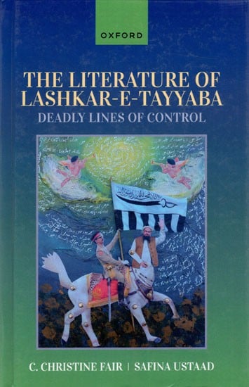 The Literature of Lashkar-E-Tayyaba: Deadly Lines of Control