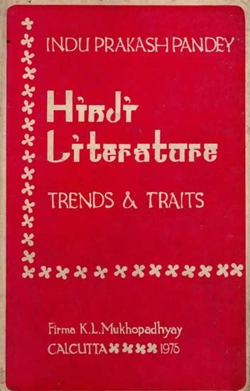 Hindi Literature- Trends & Traits (An Old and Rare Book)