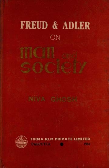 Freud and Adler on Man and Society (An Old and Rare Book)