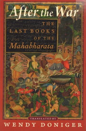 After the War: The Last Books of the Mahabharata