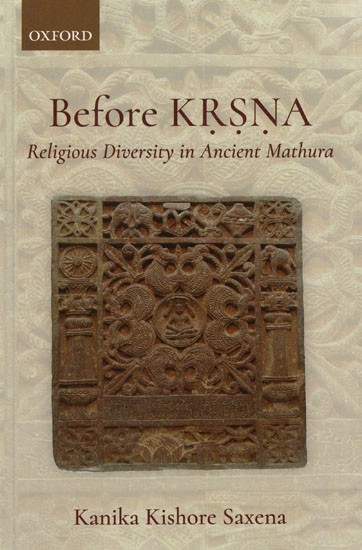 Before Krsna- Religious Diversity in Ancient Mathura