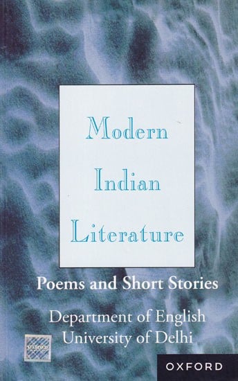 Modern Indian Literature: Poems and Short Stories