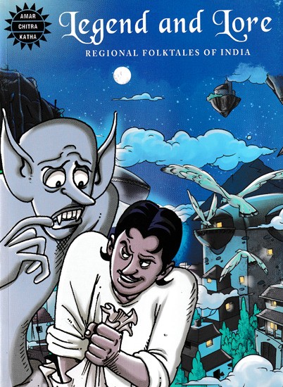 Legend and Lore (Regional Folktales of India)