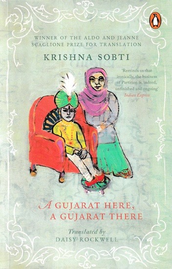 A Gujarat Here, Gujarat There (Winner of the Aldo and Jeanne Scaglione Prize for Translation)