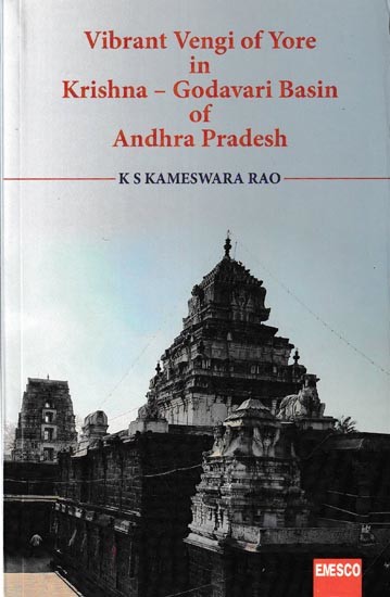 Vibrant Vengi of Yore in Krishna - Godavari Basin of Andhra Pradesh