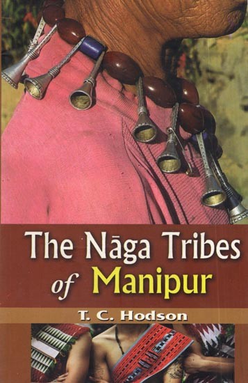 The Naga Tribes of Manipur