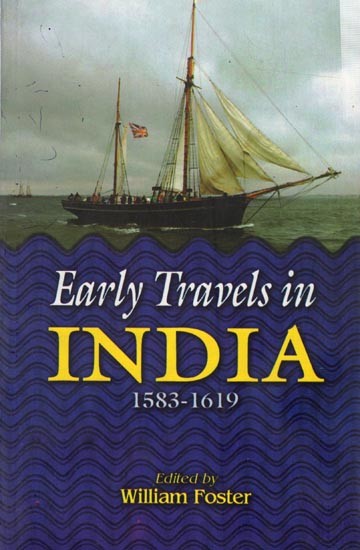 Early Travels in India (1538-1619)