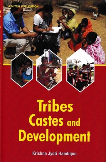 Tribes Castes and Development: A Socio-Economic Study of Scheduled Castes and Scheduled Tribes in Assam